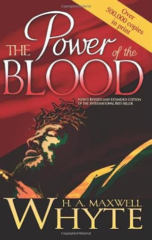 Seller image for The Power of the Blood by Whyte, H. A. Maxwell [Paperback ] for sale by booksXpress