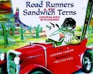 Seller image for Road Runners & Sandwich Terns: Exploring Birds with Children by Samson, Suzanne [Paperback ] for sale by booksXpress