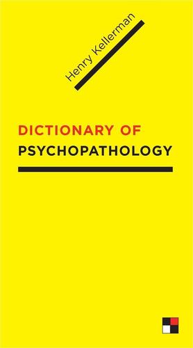 Bild des Verkufers fr Dictionary of Psychopathology by Kellerman Ph.D., Henry [Hardcover ] zum Verkauf von booksXpress