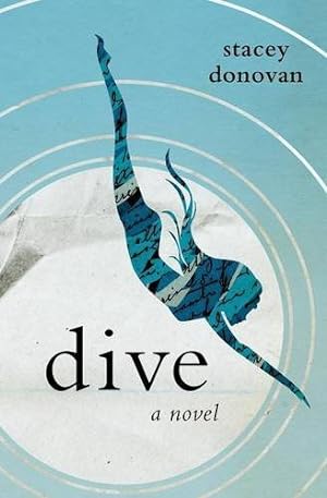 Seller image for Dive: A Novel [Soft Cover ] for sale by booksXpress