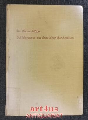 Imagen del vendedor de Schilderungen aus dem Leben der Ameisen : Neue Beobachtungen. Mit 38 Zeichnungen von G. Mander u. Robert Stger u. 8 Taf. a la venta por art4us - Antiquariat