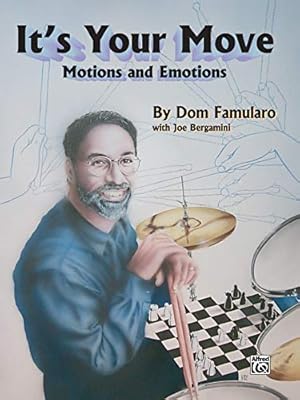 Imagen del vendedor de It's Your Move: Motions and Emotions by Famularo, Dom [Paperback ] a la venta por booksXpress