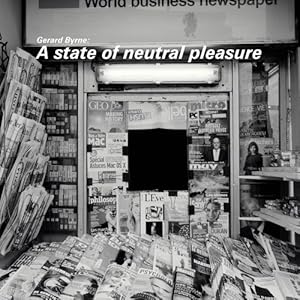 Immagine del venditore per Gerard Byrne: A State of Neutral Pleasure by Reckitt, Helena, Shaw, Lytle [Hardcover ] venduto da booksXpress