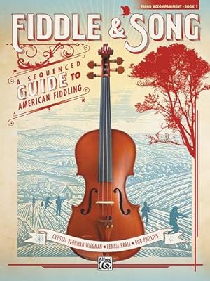 Seller image for Fiddle & Song, Bk 1: A Sequenced Guide to American Fiddling (Piano Acc.) [Soft Cover ] for sale by booksXpress