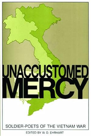 Imagen del vendedor de Unaccustomed Mercy: Soldier-Poets of the Vietnam War [Paperback ] a la venta por booksXpress