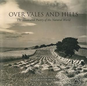 Image du vendeur pour Over Vales and Hills: The Illustrated Poetry of the Natural World [Hardcover ] mis en vente par booksXpress