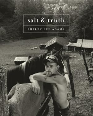 Immagine del venditore per Shelby Lee Adams: Salt & Truth by Adams, Shelby Lee, Evans, Catherine [Hardcover ] venduto da booksXpress