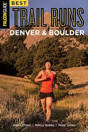 Seller image for Best Trail Runs Denver, Boulder & Colorado Springs (Falcon Guides) by Chase, Adam, Hobbs, Nancy, Jones, Peter [Paperback ] for sale by booksXpress