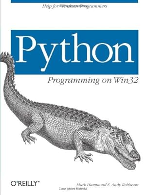 Image du vendeur pour Python Programming On Win32: Help for Windows Programmers by Hammond, Mark, Robinson, Andy [Paperback ] mis en vente par booksXpress