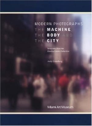 Seller image for Modern Photographs: The Machine, the Body and the City: Selections from the Charles Cowles Collection by Grundberg, Andy, Cowles, Charles [Paperback ] for sale by booksXpress