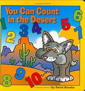 Imagen del vendedor de You Can Count in the Desert by Brooks, David [Board book ] a la venta por booksXpress