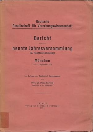 Bericht über die neunte Jahresversammlung (6. Hauptversammlung) in München, 13.-17. September 193...