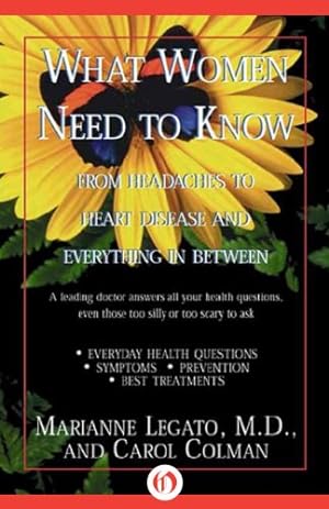 Seller image for What Women Need to Know: From Headaches to Heart Disease and Everything in Between [Soft Cover ] for sale by booksXpress