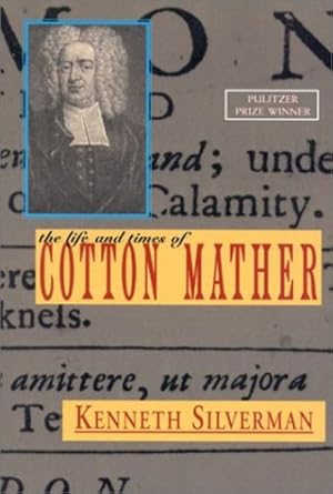 Imagen del vendedor de The Life and Times of Cotton Mather by Silverman, Kenneth [Paperback ] a la venta por booksXpress