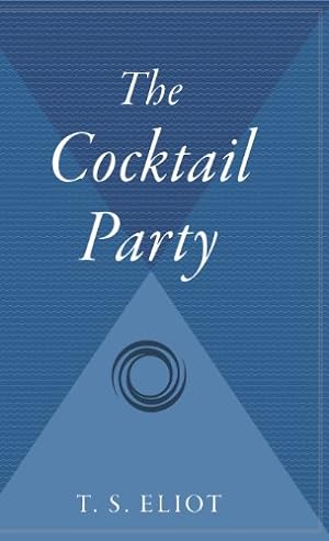 Seller image for The Cocktail Party by Eliot, T S [Hardcover ] for sale by booksXpress