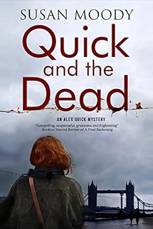 Seller image for Quick and the Dead: A contemporary British mystery (Alex Quick Mystery) [Soft Cover ] for sale by booksXpress