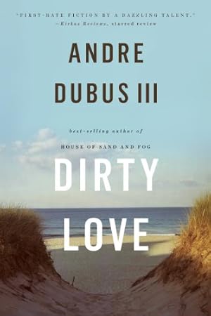 Imagen del vendedor de Dirty Love by Dubus III, Andre [Paperback ] a la venta por booksXpress