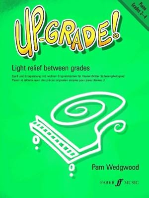 Imagen del vendedor de Up-Grade! Piano: Grades 3-4 (Faber Edition: Up-Grade! Series) by Wedgwood, Pam [Paperback ] a la venta por booksXpress