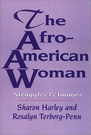 Seller image for The Afro-American Woman: Struggles and Images by Harley, Sharon, Terborg-Penn, Rosalyn [Paperback ] for sale by booksXpress