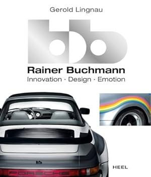 Bild des Verkufers fr bb - Rainer Buchmann: Innovation - Design - Emotion by Lingnau, Gerold [Hardcover ] zum Verkauf von booksXpress