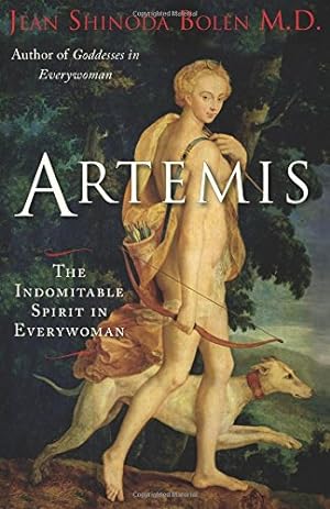 Image du vendeur pour Artemis: The Indomitable Spirit in Everywoman by Bolen, Jean Shinoda [Hardcover ] mis en vente par booksXpress