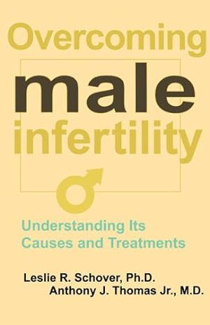 Imagen del vendedor de Overcoming Male Infertility by Schover Ph.D., Leslie R., Thomas Jr. M.D., Anthony J [Hardcover ] a la venta por booksXpress