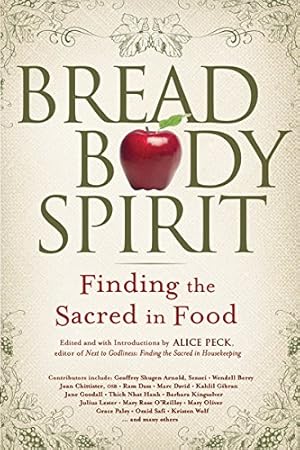 Seller image for Bread, Body, Spirit: Finding the Sacred in Food [Hardcover ] for sale by booksXpress