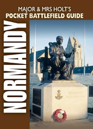 Seller image for Normandy: Battlefield Guide (Major and Mrs Holt's Battlefield Guides) by Holt, Tonie, Holt, Valmai [Paperback ] for sale by booksXpress