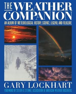 Immagine del venditore per The Weather Companion: An Album of Meteorological History, Science, and Folklore (Wiley Science Editions) by Lockhart, Gary [Paperback ] venduto da booksXpress