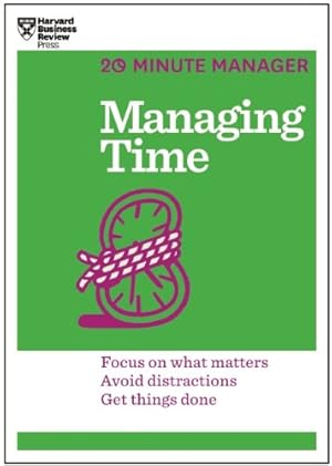 Bild des Verkufers fr Managing Time (HBR 20-Minute Manager Series) by Review, Harvard Business [Paperback ] zum Verkauf von booksXpress