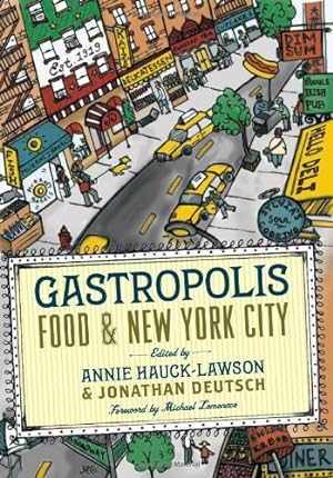 Bild des Verkufers fr Gastropolis: Food and New York City (Arts and Traditions of the Table: Perspectives on Culinary History) by Hauck-Lawson, Annie, Deutsch, Jonathan [Paperback ] zum Verkauf von booksXpress