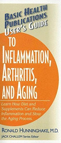 Immagine del venditore per User's Guide to Inflammation, Arthritis, and Aging: Learn How Diet and Supplements Can Reduce Inflammation and Slow the Aging Process (Basic Health Publications User's Guide) by Hunninghake M.D., Ron [Hardcover ] venduto da booksXpress