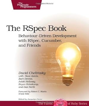 Bild des Verkufers fr The RSpec Book: Behaviour Driven Development with RSpec, Cucumber, and Friends (Facets of Ruby) by Chelimsky, David, Astels, Dave, Helmkamp, Bryan, North, Dan, Dennis, Zach, Hellesoy, Aslak [Paperback ] zum Verkauf von booksXpress