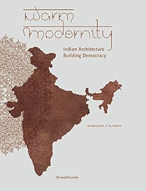 Bild des Verkufers fr Warm Modernity: Indian Architecture Building Democracy [Soft Cover ] zum Verkauf von booksXpress