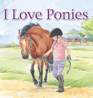 Seller image for I Love Ponies by Aspley, Brenda [Hardcover ] for sale by booksXpress