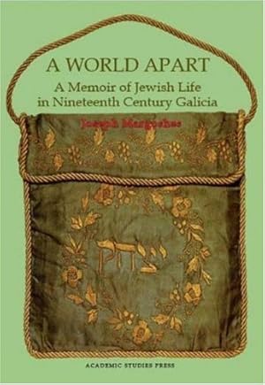 Immagine del venditore per A World Apart: A Memoir of Jewish Life in Nineteenth Century Galicia (Judaism and Jewish Life) by Margoshes, Joseph [Hardcover ] venduto da booksXpress