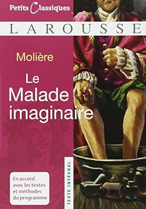 Immagine del venditore per Le Malade Imaginaire (Petits Classiques Larousse Texte Integral) (French Edition) [FRENCH LANGUAGE - Soft Cover ] venduto da booksXpress