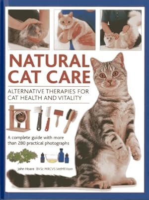 Seller image for Natural Cat Care: Alternative Therapies for Cat Health and Vitality by Hoare, John [Hardcover ] for sale by booksXpress