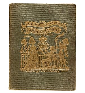 Bild des Verkufers fr The Loving Ballad of Lord Bateman. Illustrated by George Cruikshank. (3rd edn.) zum Verkauf von Jarndyce, The 19th Century Booksellers