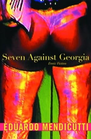Seller image for Seven Against Georgia: Erotic Fiction (A Black cat book) by Mendicutti, Eduardo [Paperback ] for sale by booksXpress
