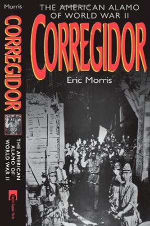 Bild des Verkufers fr Corregidor: The American Alamo of World War II by Morris, Eric [Paperback ] zum Verkauf von booksXpress