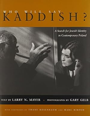 Seller image for Who Will Say Kaddish?: A Search for Jewish Identity in Contemporary Poland (Religion, Theology and the Holocaust) by Mayer, Larry [Hardcover ] for sale by booksXpress