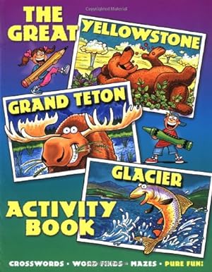 Seller image for The Great Yellowstone, Grand Teton, Glacier Activity Book. by Northland Editors [Paperback ] for sale by booksXpress