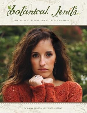 Seller image for Botanical Knits: 12 Designs Inspired by Trees and Foliage by Dakos, Alana [Paperback ] for sale by booksXpress