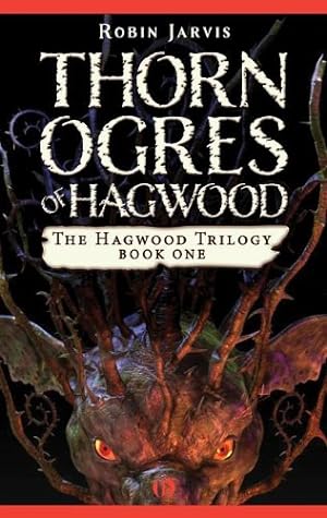 Seller image for Thorn Ogres of Hagwood (The Hagwood Trilogy) by Jarvis, Robin [Paperback ] for sale by booksXpress