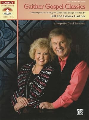 Bild des Verkufers fr Gaither Gospel Classics: Contemporary Settings of Cherished Songs Written by Bill and Gloria Gaither (Sacred Performer Collections) by Gaither, Bill, Gaither, Gloria, Tornquist, Carol [Paperback ] zum Verkauf von booksXpress