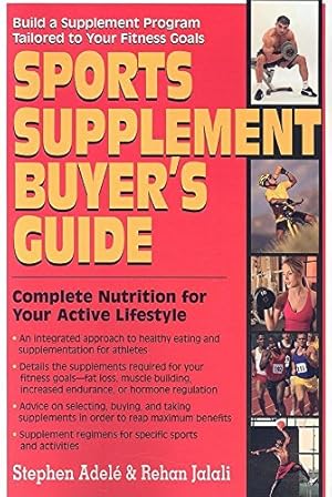 Immagine del venditore per Sports Supplement Buyer's Guide: Complete Nutrition for Your Active Lifestyle [Soft Cover ] venduto da booksXpress