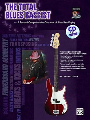 Image du vendeur pour The Total Blues Bassist: A Fun and Comprehensive Overview of Blues Bass Playing, Book & CD (The Total Bassist) by Liston, Matthew [Paperback ] mis en vente par booksXpress