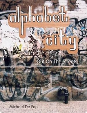 Seller image for Alphabet City - Out on the Streets [No Binding ] for sale by booksXpress