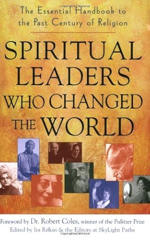 Bild des Verkufers fr Spiritual Leaders Who Changed the World: The Essential Handbook to the Past Century of Religion by Rifkin, Ira [Paperback ] zum Verkauf von booksXpress